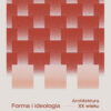 Forma i ideologia - architektura XX wieku - e-book